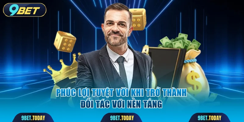 Phúc lợi tuyệt vời khi trở thành đối tác với nền tảng