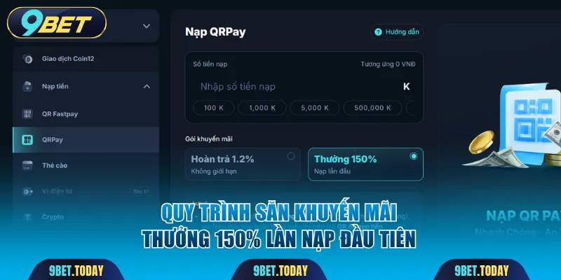 Quy trình săn khuyến mãi thưởng 150% lần nạp đầu tiên