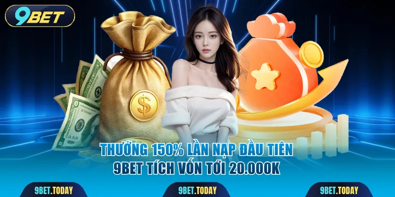 Thưởng 150% lần nạp đầu tiên
