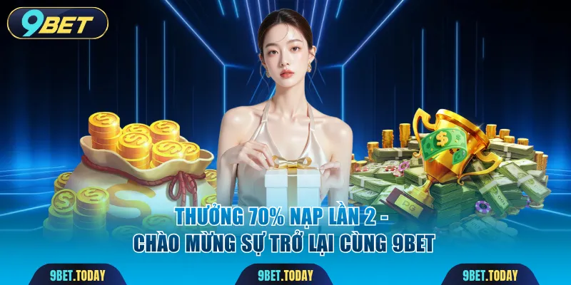 Thưởng 70% nạp lần 2